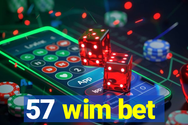 57 wim bet